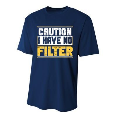 Caution I Have No Filter Funny Sarcastic Humor Awesome Cute Performance Sprint T-Shirt