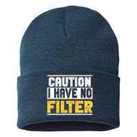 Caution I Have No Filter Funny Sarcastic Humor Awesome Cute Sustainable Knit Beanie