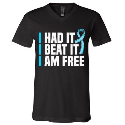 Cancer I Had It I Beat It Im Free Prostate Cancer Survivor V-Neck T-Shirt