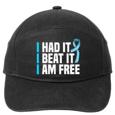 Cancer I Had It I Beat It Im Free Prostate Cancer Survivor 7-Panel Snapback Hat
