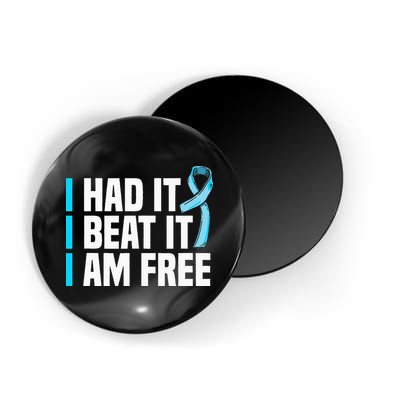 Cancer I Had It I Beat It Im Free Prostate Cancer Survivor Magnet