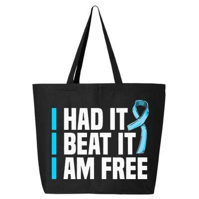 Cancer I Had It I Beat It Im Free Prostate Cancer Survivor 25L Jumbo Tote