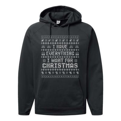 Couples I Have Everything I Want For Christmas  Performance Fleece Hoodie