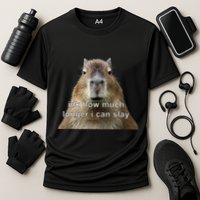 Capybara Idk How Much Longer I Can Slay Performance Shirt