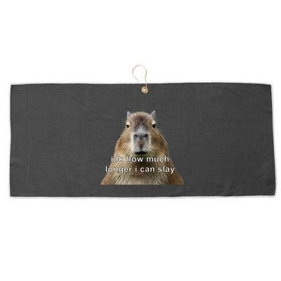Capybara Idk How Much Longer I Can Slay Large Microfiber Waffle Golf Towel