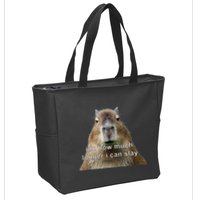Capybara Idk How Much Longer I Can Slay Zip Tote Bag