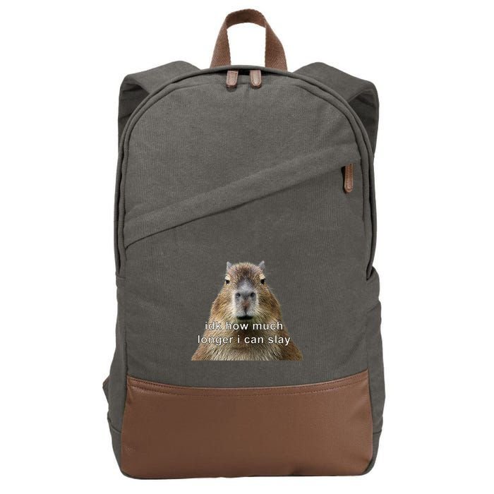 Capybara Idk How Much Longer I Can Slay Cotton Canvas Backpack