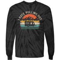 Camping I Hate Pulling Out Vintage Camper Travel Trailer Tie-Dye Long Sleeve Shirt