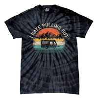 Camping I Hate Pulling Out Vintage Camper Travel Trailer Tie-Dye T-Shirt