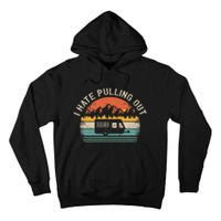 Camping I Hate Pulling Out Vintage Camper Travel Trailer Tall Hoodie