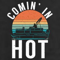 Comin In Hot Boat Captain Pontoons Boating Cool Gift Hat