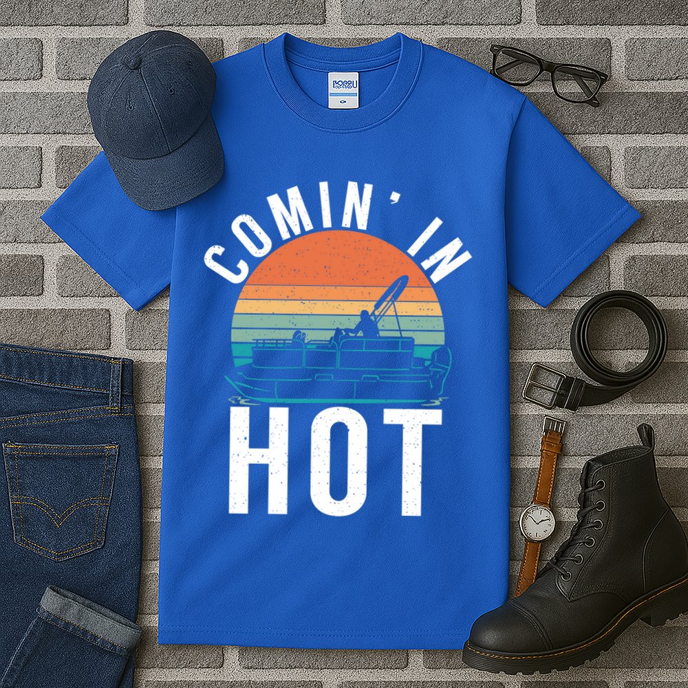 Comin In Hot Boat Captain Pontoons Boating Cool Gift Tall T-Shirt