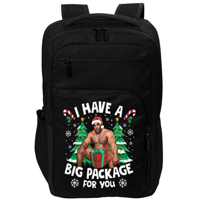 Christmas I Have A Big Package For You Naughty Big Black Guy Impact Tech Backpack