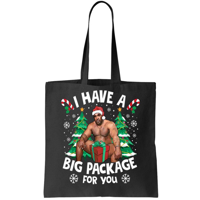 Christmas I Have A Big Package For You Naughty Big Black Guy Tote Bag