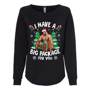 Christmas I Have A Big Package For You Naughty Big Black Guy Womens California Wash Sweatshirt