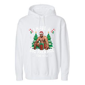 Christmas I Have A Big Package For You Naughty Big Black Guy Garment-Dyed Fleece Hoodie