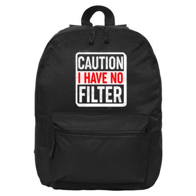 Caution I Have No Filter Warning Sign 16 in Basic Backpack