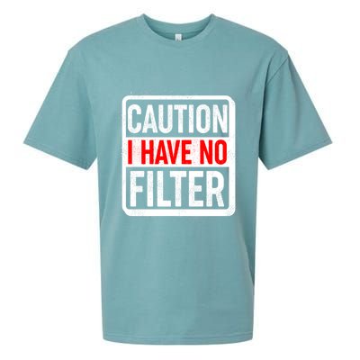 Caution I Have No Filter Warning Sign Sueded Cloud Jersey T-Shirt