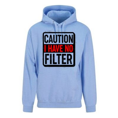 Caution I Have No Filter Warning Sign Unisex Surf Hoodie