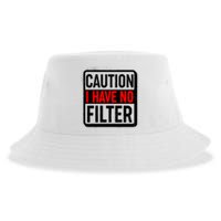 Caution I Have No Filter Warning Sign Sustainable Bucket Hat