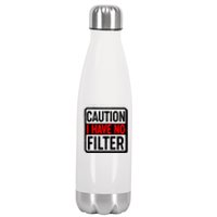 Caution I Have No Filter Warning Sign Stainless Steel Insulated Water Bottle