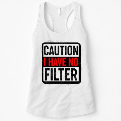 Caution I Have No Filter Warning Sign Womens Tank Top