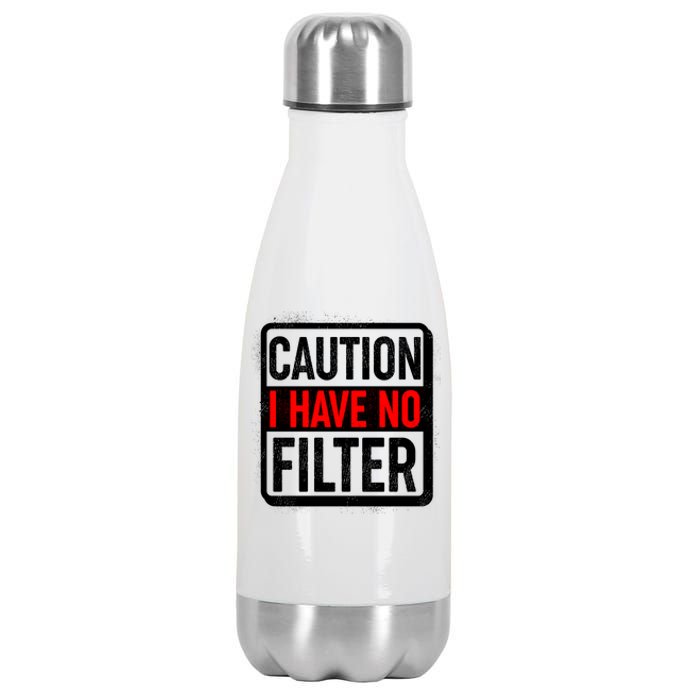 Caution I Have No Filter Warning Sign Stainless Steel Insulated Water Bottle