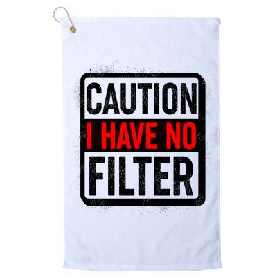 Caution I Have No Filter Warning Sign Golf Towel