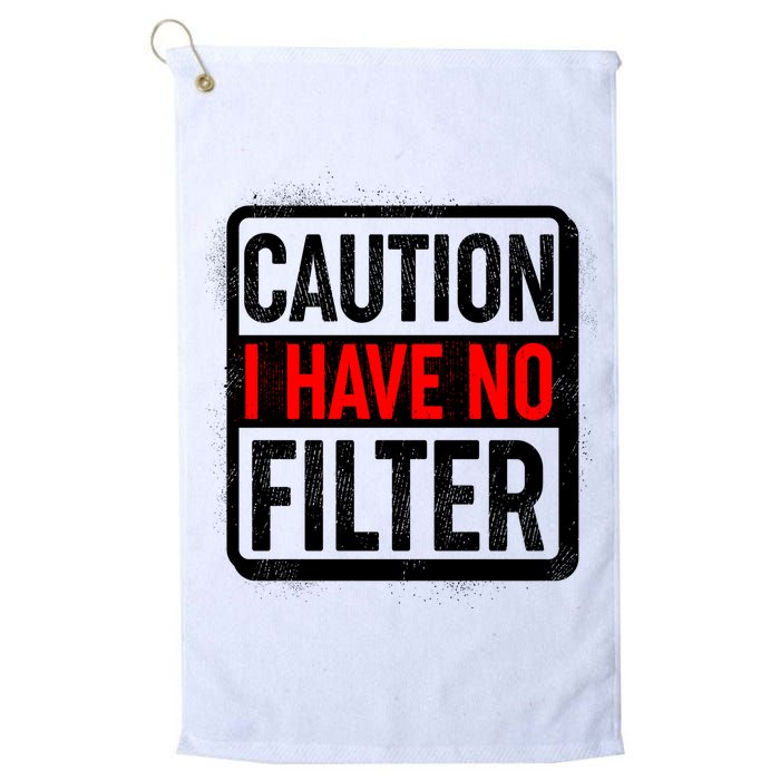 Caution I Have No Filter Warning Sign Golf Towel