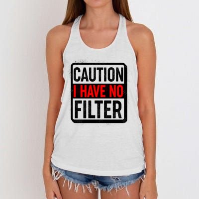 Caution I Have No Filter Warning Sign Women's Knotted Racerback Tank