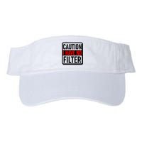 Caution I Have No Filter Warning Sign Valucap Bio-Washed Visor