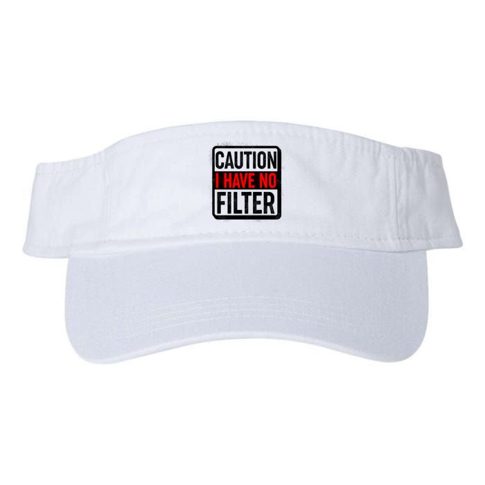 Caution I Have No Filter Warning Sign Valucap Bio-Washed Visor