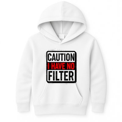 Caution I Have No Filter Warning Sign Kids Hoodie