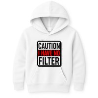 Caution I Have No Filter Warning Sign Kids Hoodie