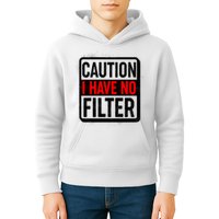 Caution I Have No Filter Warning Sign Kids Hoodie