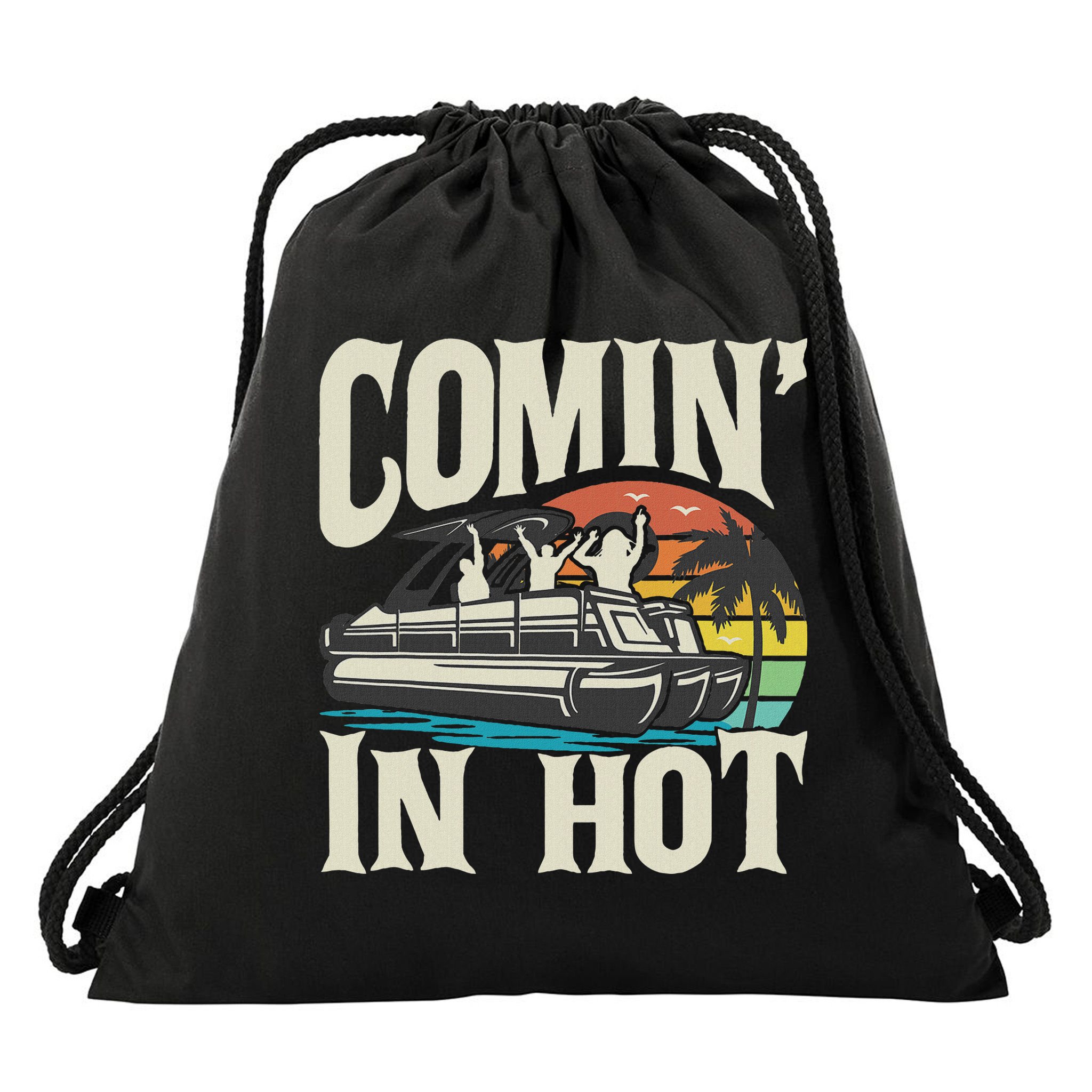 Comin In Hot Funny Pontoon Boat Pontooning Party Boat Drawstring Bag