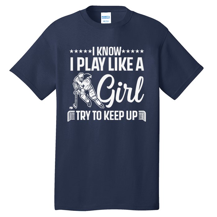 Cool Ice Hockey For Wo Girls Hockey Lover Team Skating Tall T-Shirt