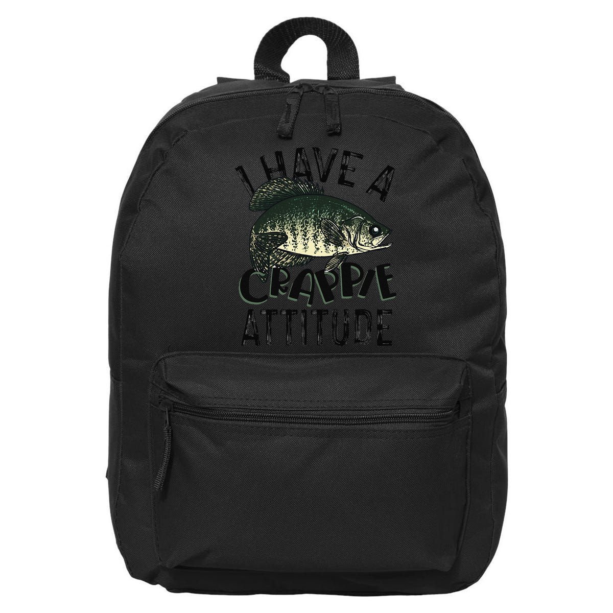 Cool I Have Crappie Attitude Gift Women Funny Fishing 16 in Basic Backpack