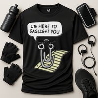 Clippy I'm Here To Gaslight You Good S Black Cooling Performance Crew T-Shirt