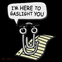 Clippy I'm Here To Gaslight You Good S Black 16 in Basic Backpack