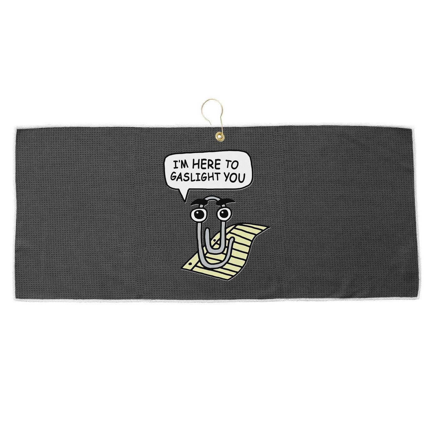 Clippy I'm Here To Gaslight You Good S Black Large Microfiber Waffle Golf Towel