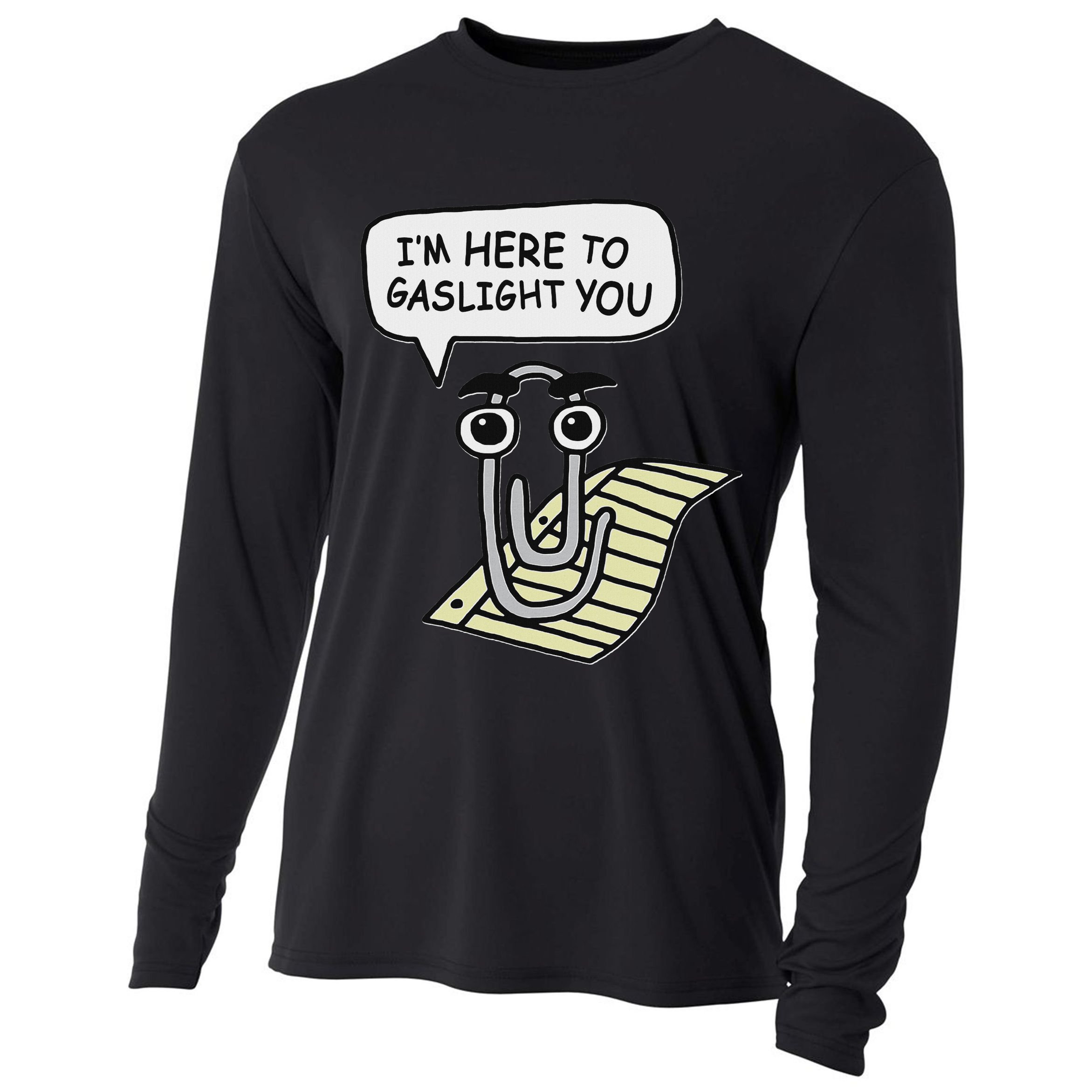 Clippy I'm Here To Gaslight You Good S Black Cooling Performance Long Sleeve Crew