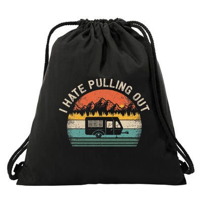 Camping I Hate Pulling Out Vintage Camper Travel Trailer Drawstring Bag