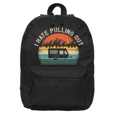 Camping I Hate Pulling Out Vintage Camper Travel Trailer 16 in Basic Backpack