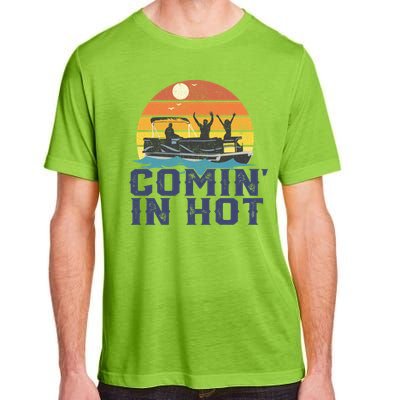 Comin In Hot Pontoon Boat Gif Funny Boating Lake Gift For Dad Gift Adult ChromaSoft Performance T-Shirt