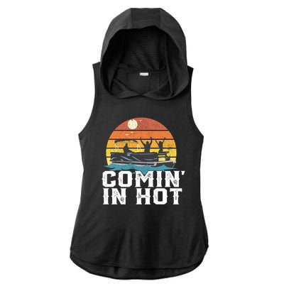 Comin In Hot Pontoon Boat Gif Funny Boating Lake Gift For Dad Gift Ladies PosiCharge Tri-Blend Wicking Draft Hoodie Tank