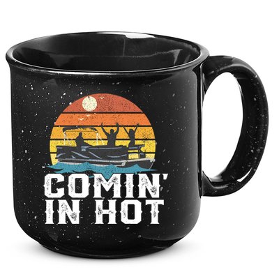 Comin In Hot Pontoon Boat Gif Funny Boating Lake Gift For Dad Gift 15oz Campfire Ceramic Mug