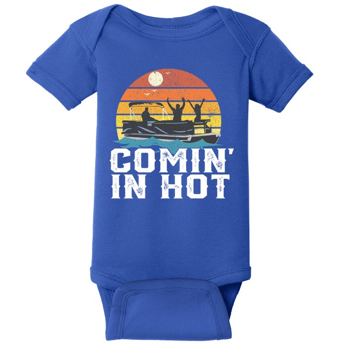 Comin In Hot Pontoon Boat Gif Funny Boating Lake Gift For Dad Gift Baby Bodysuit