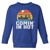 Comin In Hot Pontoon Boat Gif Funny Boating Lake Gift For Dad Gift Toddler Sweatshirt