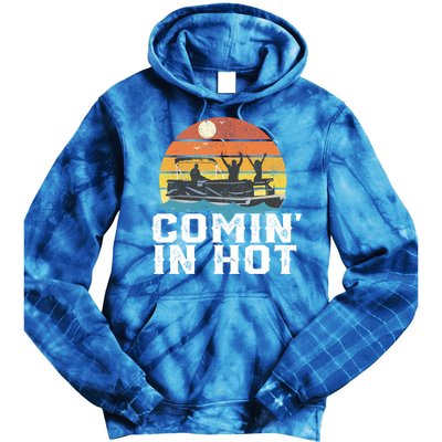Comin In Hot Pontoon Boat Gif Funny Boating Lake Gift For Dad Gift Tie Dye Hoodie